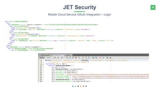 48JET Security
Mobile Cloud Service OAuth Integration – Login
 