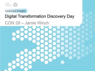 Digital Transformation Discovery Day
CON 29 – Jamie Winch
 