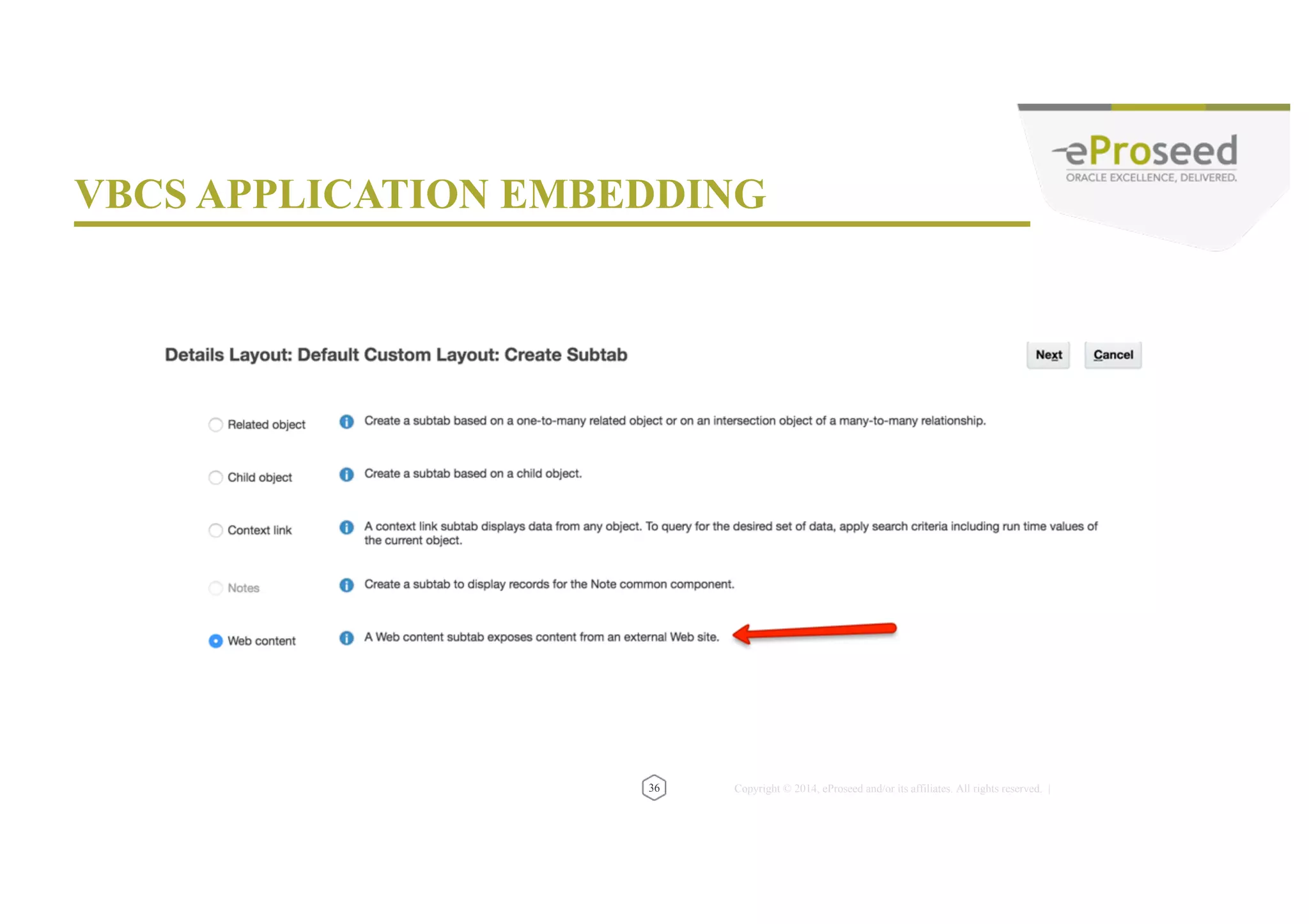 Copyright © 2014, eProseed and/or its affiliates. All rights reserved. | VBCS APPLICATION EMBEDDING 38 