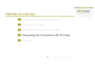 Copyright © 2014, eProseed and/or its affiliates. All rights reserved. |
USING THE STRUCTURE EDITOR
28
 