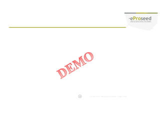 Copyright © 2014, eProseed and/or its affiliates. All rights reserved. |
VBCS APPLICATION EMBEDDING
34
 