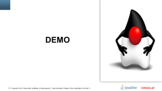 DEMO




17   Copyright © 2012, Oracle and/or its affiliates. All rights reserved.   Insert Information Protection Policy Classification from Slide 13
 