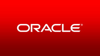 1Copyright © 2013, Oracle and/or its affiliates. All rights reserved.
 