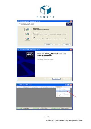 - 17 -

  © 2009 by CONact Market Entry Management GmbH
 