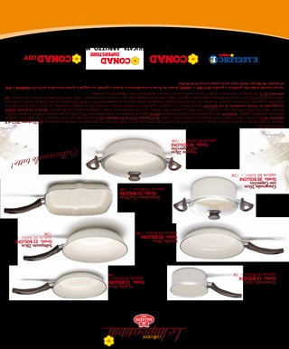 MADE IN ITALY
                                                                       fino al 30 settembre 2012
                                                                                                          Padella 24cm
      Casseruola 16cm                                                                               Gratis: 15 BOLLONI
      Gratis: 15 BOLLONI                                                                            oppure 30 Bollini +
      oppure 30 Bollini + 7€                                                                                        7€
                                                                                                                                                                  Saltapasta 28cm
                                                                          Padella 28cm                                                                            Gratis: 25 BOLLONI
                                                                          Gratis: 20 BOLLONI                                                                      oppure 50 Bollini +
                                                                          oppure 40 Bollini + 9€                                                                  10€
                                                                                     Bistecchiera 28x28cm
                                                                                       Gratis: 35 BOLLONI
                                                                                   oppure 70 Bollini + 14€
     Casseruola 20cm
     con Coperchio
     Gratis: 30 BOLLONI
     oppure 60 Bollini + 13€
                                                         Tegame 28cm
                                                         con Coperchio
                                                   Gratis: 40 BOLLONI
                                               oppure 80 Bollini + 16€
REGOLAMENTO
Facendo la spesa nei punti vendita E.Leclerc Conad, Conad, Conad City, Conad Superstore associati a Conad Adriatico che espongono il materiale pubblicitario, dal 25 giugno 2012 al 9
settembre 2012 riceverai 1 Bollino ogni 15 euro di spesa (scontrino unico)*. Inoltre, dal 25 giugno 2012 al 30 settembre 2012 acquistando con Carta Insieme o Carta Insieme Più i prodotti
evidenziati a scaffale, riceverai i BOLLONI che ti permettono di ritirare il tuo premio GRATIS oppure di ottenerlo più velocemente (ogni BOLLONE occupa l’area di 2 Bollini) insieme ai Bollini.
Richiedi i Bollini ed i BOLLONI alla cassa e incollali su una delle due sezioni della scheda, una volta completata la scheda in base al premio prescelto, potrai: ritirare il tuo premio GRATIS
consegnando la scheda completata di soli BOLLONI; oppure ritirare il tuo premio, pagando il contributo richiesto, consegnando la scheda completata con Bollini (oppure con Bollini e
BOLLONI) e pagando il contributo richiesto. Ricordati che non potranno essere considerate valide cartoline che presentino Bollini e BOLLONI applicati su entrambe le sezioni, anche se la
somma dei Bollini/BOLLONI fosse sufficiente per raggiungere un premio. Ogni cartolina può essere usata per il ritiro di un solo premio. I premi dovranno essere prenotati o ritirati entro il 30
settembre 2012. Per maggiori informazioni rivolgiti al punto vendita, presso il quale è disponibile anche il Regolamento completo.
*esclusi ricariche telefoniche, quotidiani e periodici (LL.416/81 e 108/99), farmaci da banco o automedicazione, farmaci o prodotti non soggetti a prescrizione medica (art.5.c.2.L.4/8/2006 n.248)
ed eventuali beni/servizi indicati come esclusi presso ciascun Punto Vendita.
                                                              Offerta valida nei seguenti punti vendita
                                        delle Regioni PUGLIA, BASILICATA, ABRUZZO, MOLISE
                          e delle Province di ASCOLI PICENO, FERMO, MACERATA e ANCONA (Sassoferrato)
 