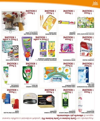 acquistando con Carta Insieme o Carta Insieme Più i prodotti evidenziati a scaffale riceverai
 oppure di ottenerlo più velocemente.
DoVe DeoSPRAY FReSH           DeTeRGenTe InTIMo AnTICHe   CReMA olAZ GIoRno                                              CHARlIe eDT SPRAY Blu,ReD
MeloGRAno                     TRADIZIonI                  ReGeneRIST                                                     FeMMe
150 ml                        250 ml                      50 ml                                                          150 ml
   1 Pezzo                       1 Pezzo                    1 Pezzo                                                        1 Pezzo
 1 Bollone                     1 Bollone                  1 Bollone                                                      1 Bollone
ASSoRBenTI PeR InConTInenTI   CARTA IGIenICA ReGInA                                     DeTeRSIVo lAVATRICe              AMMoRBIDenTe
TenA lADY                     CARTACAMoMIllA                                            AVA MAX3                         CHAnTeClAIR
MAXI, nIGHT                   6 rotoloni                                                varie profumazioni, 28 lavaggi   varie profumazioni, 1560 ml
12 pezzi
   2 Pezzi                       2 Pezzi                                                   1 Pezzo                         2 Pezzi
 1 Bollone                     1 Bollone                                                 1 Bollone                       1 Bollone
ColoReRIA ITAlIAnA            VAnISH PoWeRSHoTS           DeTeRGenTe PAVIMenTI eMulSIo lT 1 +                            euDoReX PAnno InoX
vari colori                   10 pezzi                    RICARICA/PAVIMenTI 2 RICARICHe                                 ulTRA, SAnITAl
   1 Pezzo                       1 Pezzo                              2 Pezzi a scelta                                    2 Pezzi a scelta
 1 Bollone                     1 Bollone                                1 Bollone                                           1 Bollone
AIR WICK oDouR DeTeCT BASe    AlluMInIo                   TAGlIeRe DeCoRATo             PASTAIolA eXCelSA Con
varie profumazioni            DoMoPAK                     Con ColTellI                  CoPeRCHIo In VeTRo
                              30 m                                                      capacità 5 l, 20 cm
   1 Pezzo                       1 Pezzo                    1 Pezzo                        1 Pezzo
 1 Bollone                     1 Bollone                  1 Bollone                       2 BollonI
      dal 17 al 30 Settembre 2012
 