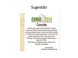 Sugestão
 
