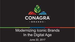 Modernizing Iconic Brands
In the Digital Age
June 22, 2017
 