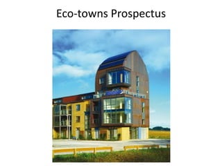 Eco-towns Prospectus
 