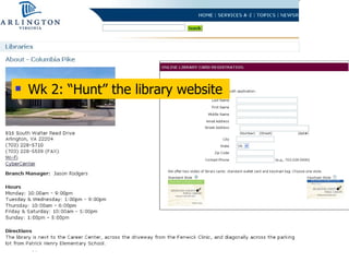 Wk 2: “Hunt” the library website 