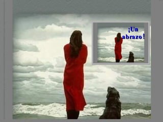¡Un abrazo! 