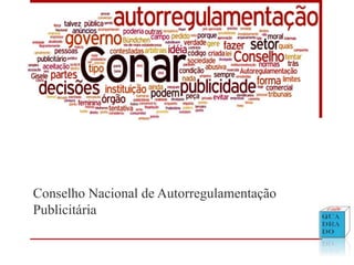 Conselho Nacional de Autorregulamentação
Publicitária
 