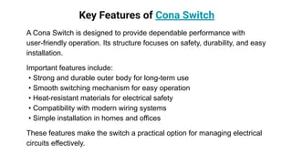 Cona Switch: Durable and Safe Electrical Power Control Solution | PDF