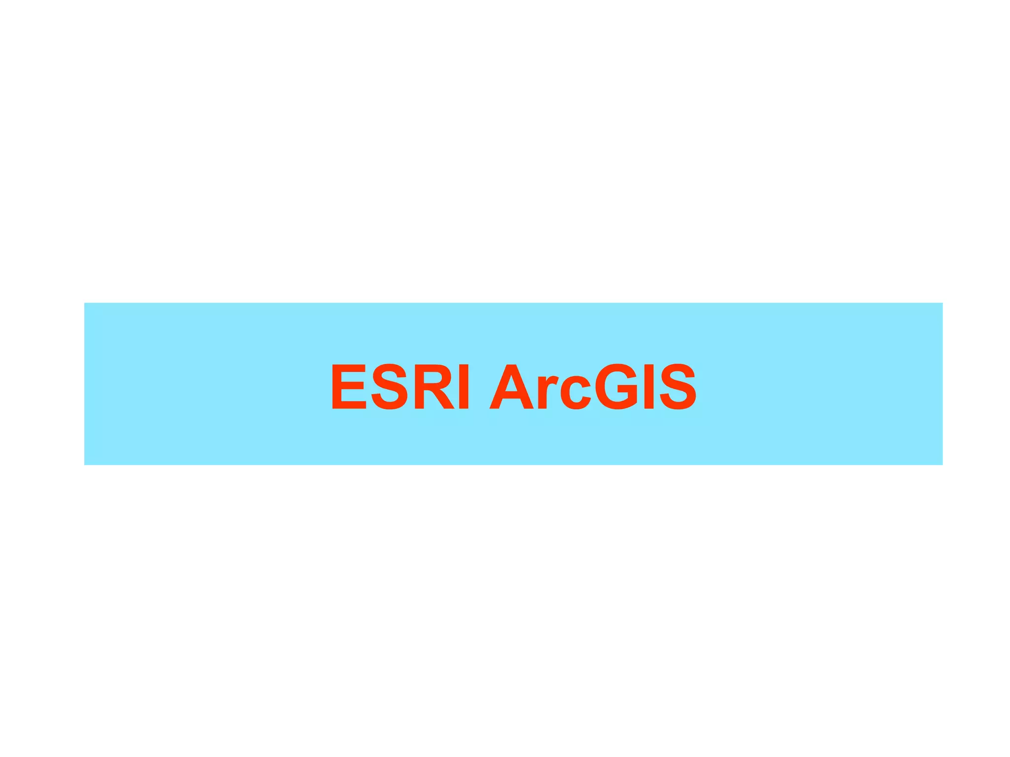 ESRI ArcGIS 