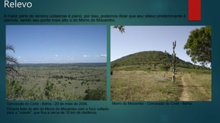 Relevo
A maior parte do terreno coiteense é plano, por isso, podemos dizer que seu relevo predominante é
planície, sendo seu ponto mais alto o do Morro do Mocambo.
Conceição do Coité - Bahia.- 20 de maio de 2006.
Clicada feita do alto do Morro do Mocambo com o foco voltado
para a "cidade", que fica a cerca de 10 km de distância.
Morro do Mocambo - Conceição do Coité - Bahia.
 