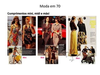 Moda em 70
 