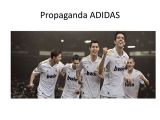Propaganda ADIDAS
 