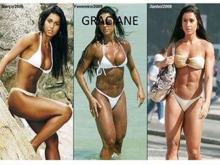 GRACIANE
 