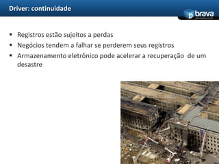 O gerenciamento de registros eletrônicos?Resposta: ambos6