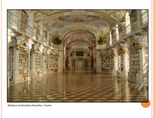 Biblioteca do Monastério Beneditino - Áustria
 