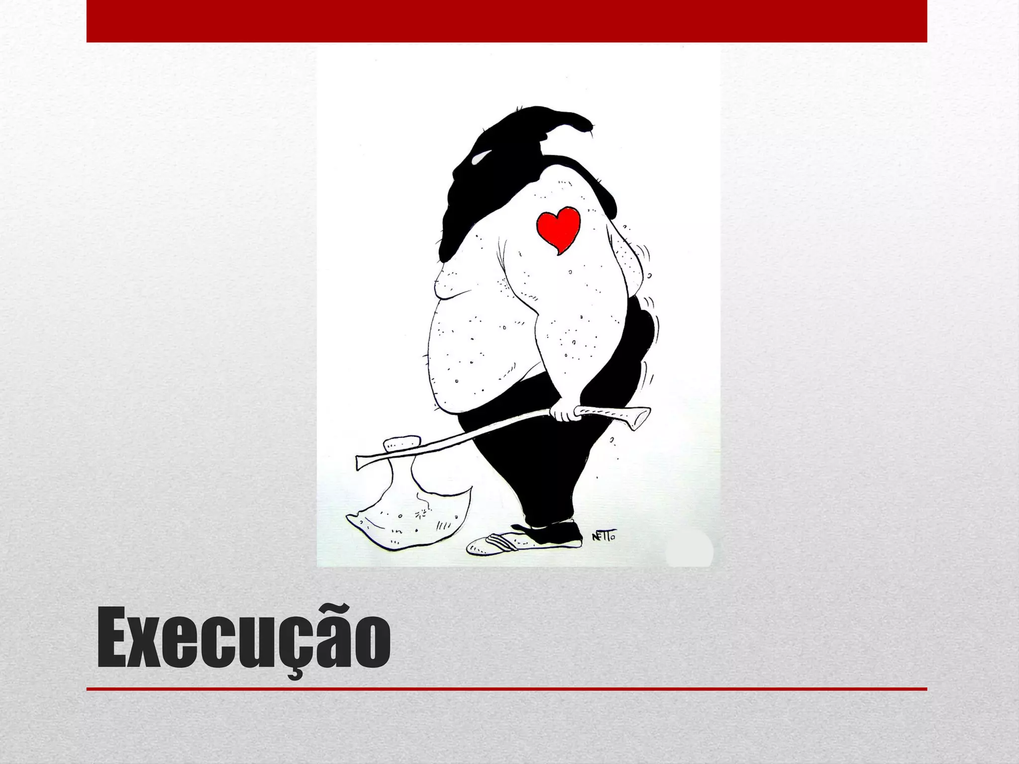 Execução
 