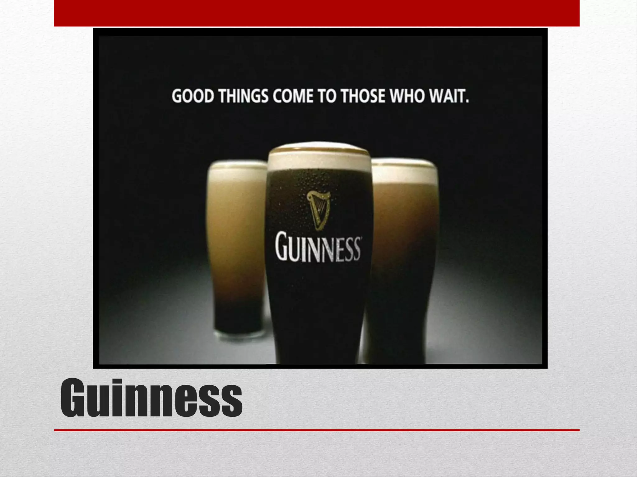 Guinness
 