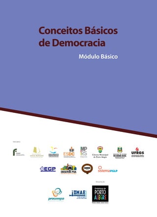 Conceitos Básicos
de Democracia
        Módulo Básico
 