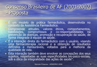 Consenso Brasileiro de AF (2001-2002) - Proposta ,[object Object],[object Object],[object Object],[object Object]