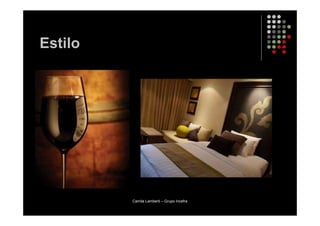 Estilo




         Camila Lamberti – Grupo Incefra
 