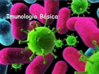 Imunologia Básica
 