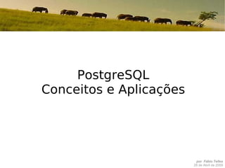 PostgreSQL Conceitos e Aplicações 