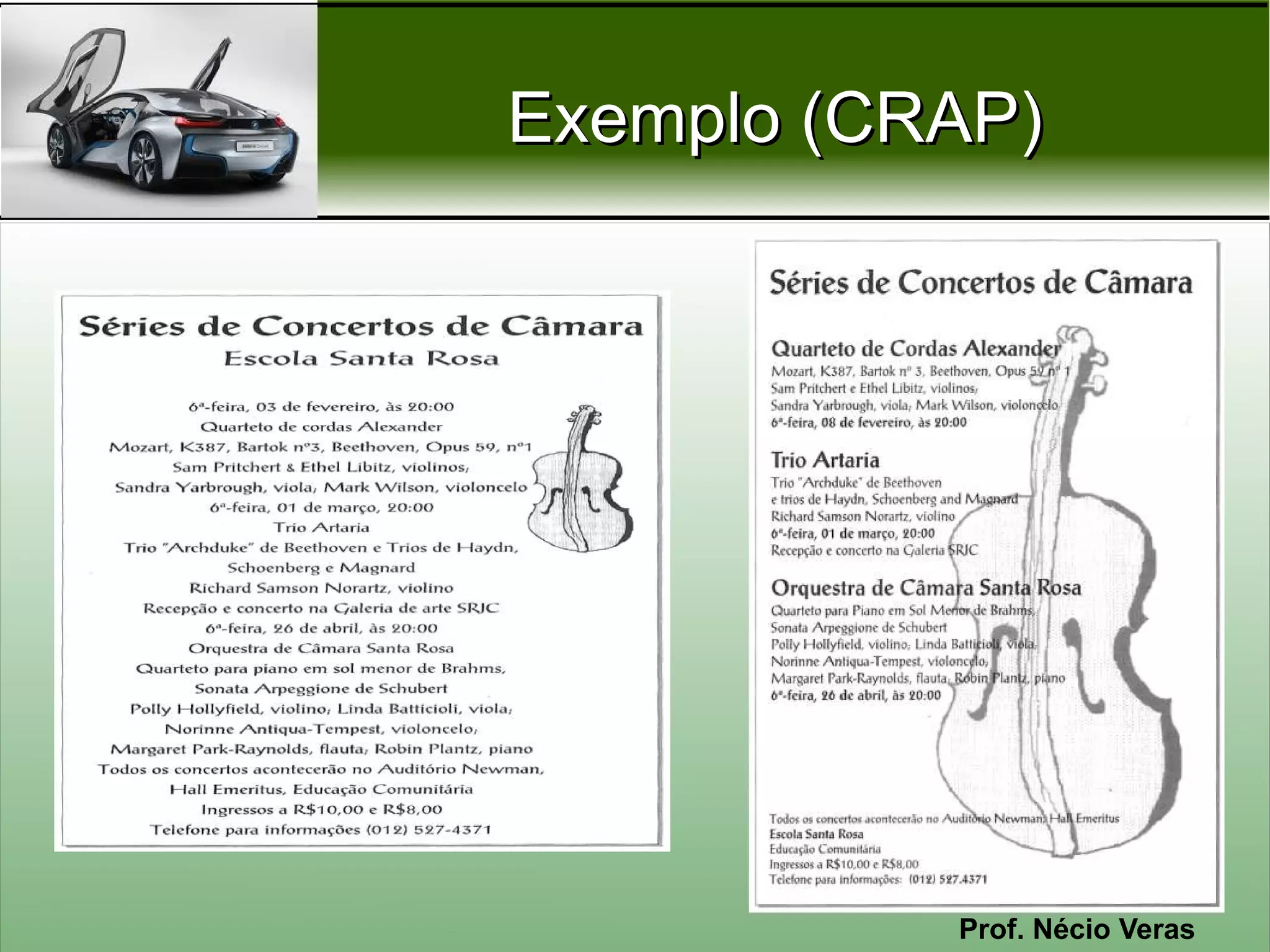 Exemplo (CRAP)




           Prof. Nécio Veras
 