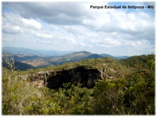 Parque Estadual de Ibitipoca - MG 