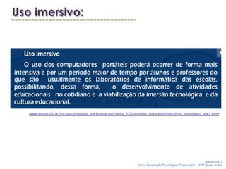 Outubro/2012
Curso Apropriação Tecnológica: Projeto UCA – NTM Caxias do Sul
 