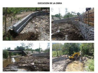 EJECUCION DE LA OBRA
 