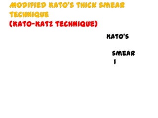 Kato’s

smear
1

 