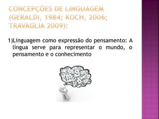 Concepções de Linguagem e Língua