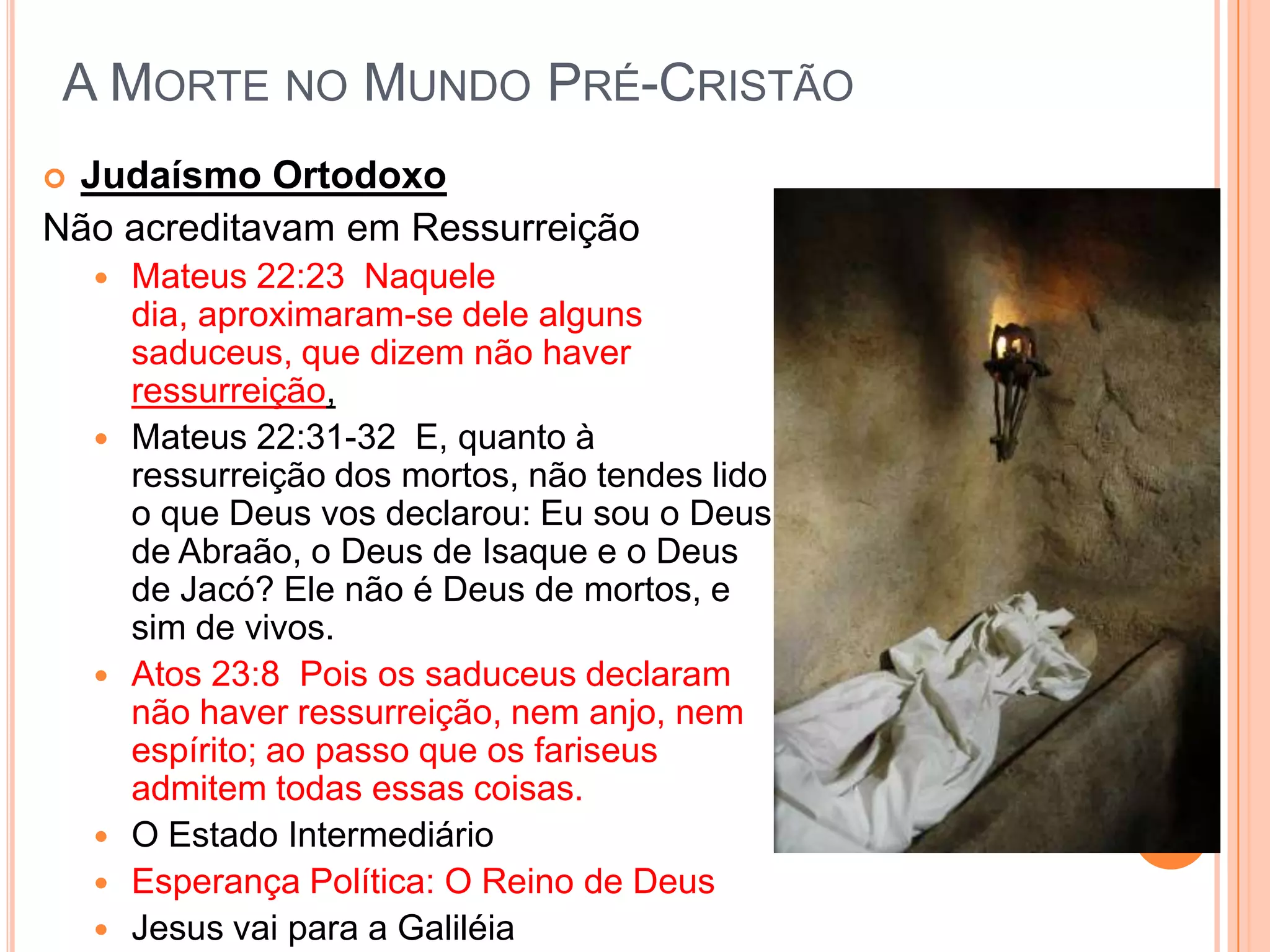 Concepção Grega: Separação do Corpo e Espírito = Carne é m