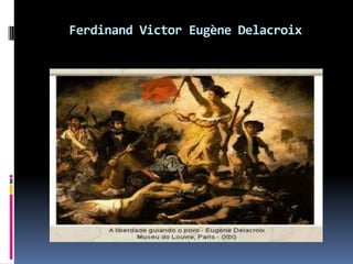 Ferdinand Victor Eugène Delacroix

 