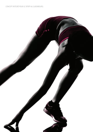 CONCEPT INTÉGRÉ POUR LE SPORT AU LUXEMBOURG
 