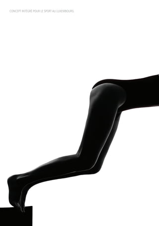 CONCEPT INTÉGRÉ POUR LE SPORT AU LUXEMBOURG
 