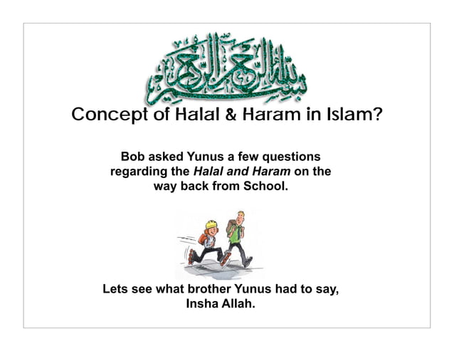 Concept of Halal and Haram in Islam Explained  PPT