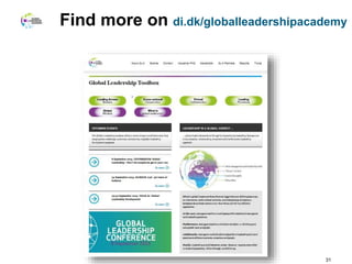 Find more on di.dk/globalleadershipacademy
31
 