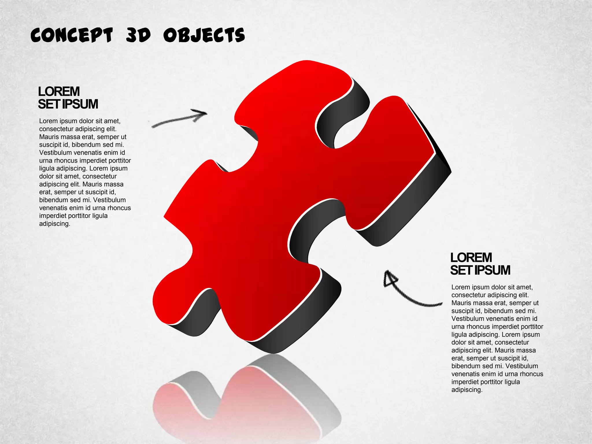 Concept 3D Objects
LOREM
SETIPSUM
Lorem ipsum dolor sit amet,
consectetur adipiscing elit.
Mauris massa erat, semper ut
suscipit id, bibendum sed mi.
Vestibulum venenatis enim id
urna rhoncus imperdiet porttitor
ligula adipiscing. Lorem ipsum
dolor sit amet, consectetur
adipiscing elit. Mauris massa
erat, semper ut suscipit id,
bibendum sed mi. Vestibulum
venenatis enim id urna rhoncus
imperdiet porttitor ligula
adipiscing.
LOREM
SETIPSUM
Lorem ipsum dolor sit amet,
consectetur adipiscing elit.
Mauris massa erat, semper ut
suscipit id, bibendum sed mi.
Vestibulum venenatis enim id
urna rhoncus imperdiet porttitor
ligula adipiscing. Lorem ipsum
dolor sit amet, consectetur
adipiscing elit. Mauris massa
erat, semper ut suscipit id,
bibendum sed mi. Vestibulum
venenatis enim id urna rhoncus
imperdiet porttitor ligula
adipiscing.
 