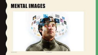 MENTAL IMAGES
19/05/2017 a ndaimani
 