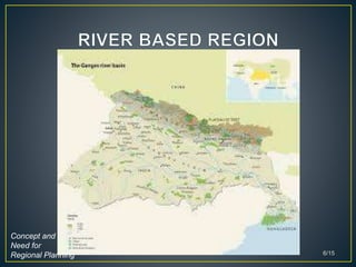 6/15
Concept and
Need for
Regional Planning
 