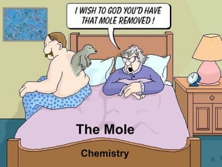 The Mole Chemistry 