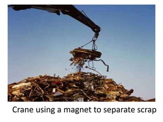 Crane using a magnet to separate scrap
 