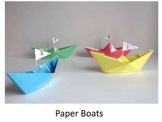 Paper Boats
 