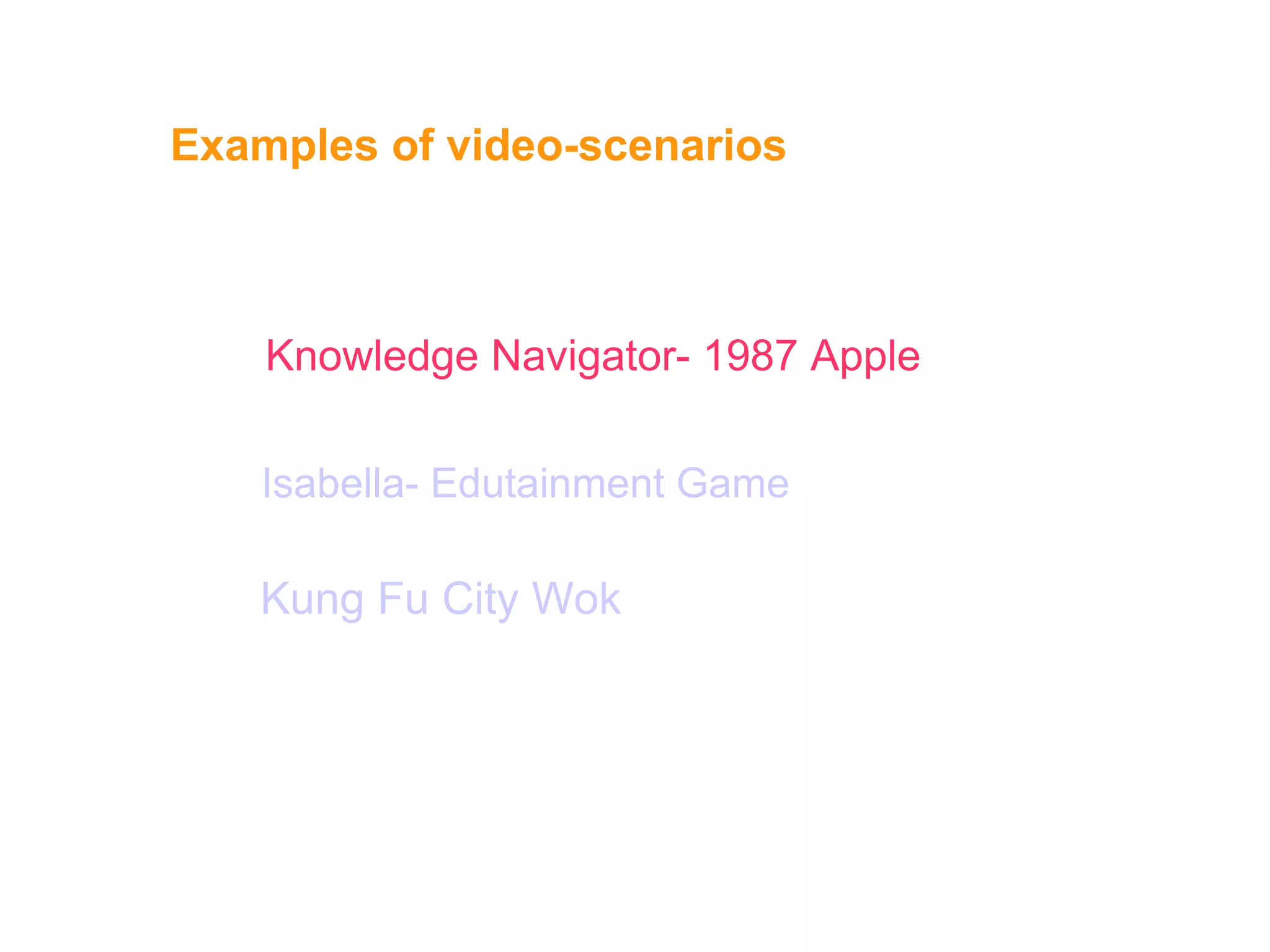 Isabella- Edutainment Game Knowledge Navigator- 1987 Apple  Examples of video-scenarios   scenarios Kung Fu City Wok 